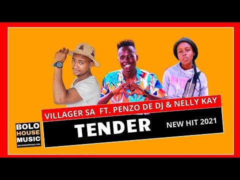 Villager SA feat.Penzo De Dj & Nelly Kay - Tender (New Hit 2021)