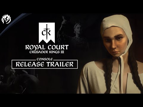 Crusader Kings III: Royal Court - Out Now on Consoles