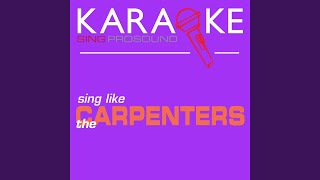 There's a Kind of Hush (In the Style of the Carpenters) (Karaoke with Background Vocal)