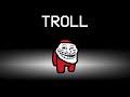 Among Us With NEW TROLL ROLE von Slogo Among Us With NEW TROLL ROLE von Slogo