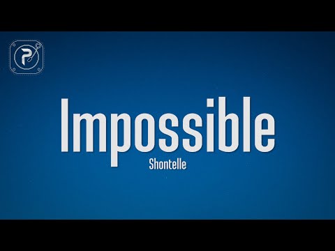 Shontelle - Impossible (Lyrics)