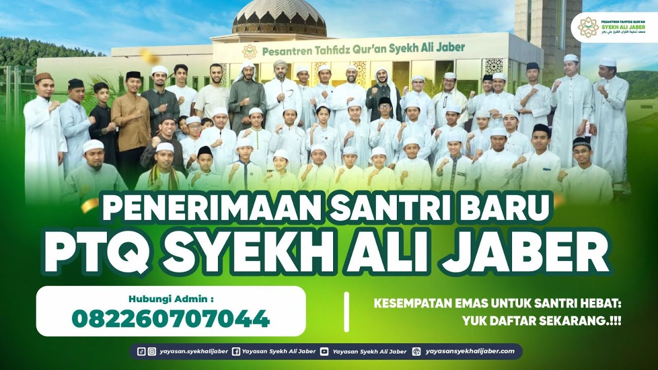 📢 PENERIMAAN SANTRI BARU 📢PESANTREN TAHFIDZ SYEKH ALI JABER