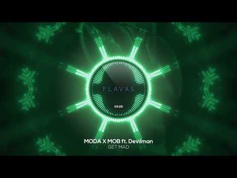 MODA X MOB ft. Devilman - GET MAD