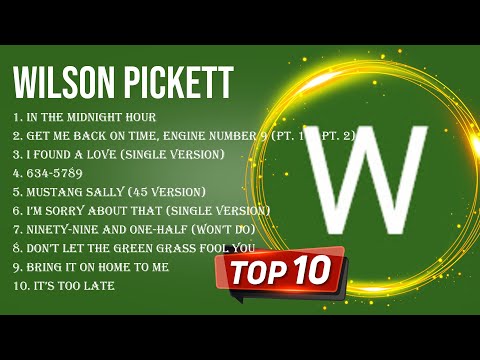 Greatest Hits Wilson Pickett full album 2023 ~ Top Artists To Listen 2023