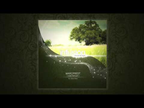 Marcprest - A Better Day (Inteyes Remix)