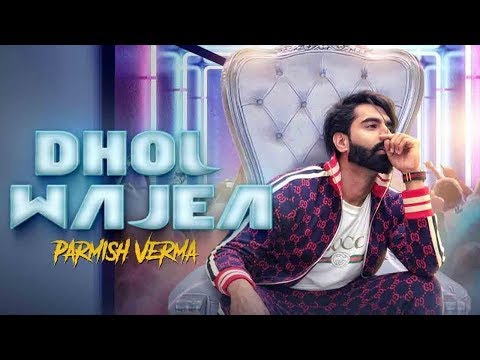 DHOL WAJEA | Lyrical Video | Parmish Verma | Desi Crew | Latest Punjabi Songs 2018 | Gabruu