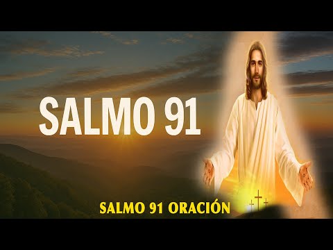 SALMO 91 PROTECCIÓN | THE HIDDEN SALMO THAT TRANSFORMS EVERYTHING | ORACIÓN