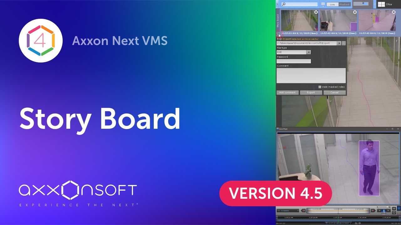 Axxon Next 4.5 VMS introduces the Story Board feature to improve your video investigations.