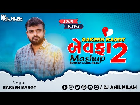 DJ ReMix Rakesh Barot Mashup 2 - DJ Anil Nilam