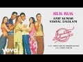 Ruk Ruk Best Audio Song Jhankaar Beats Rahul Bose Sanjay Suri Amit Kumar Vishal Dadlani