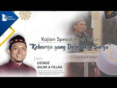 KELUARGA YANG DIRINDUKAN SYURGA - Ustadz Salim A Fillah