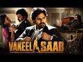 Vakeel Saab Full Movie Advocate South Dubbed Full Movie Pawan Kalyan Shruti Haasan Nivetha