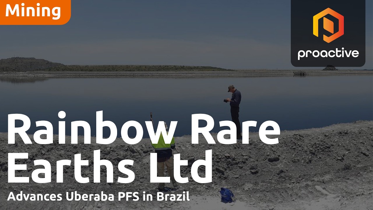 Rainbow Rare Earths CEO: PFS underway as Uberaba targets 'very strong' economics