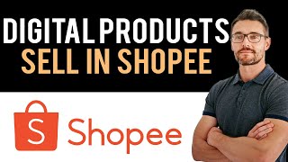 ✅ How to List and Sell Digital Products in Shopee (Full Guide)
