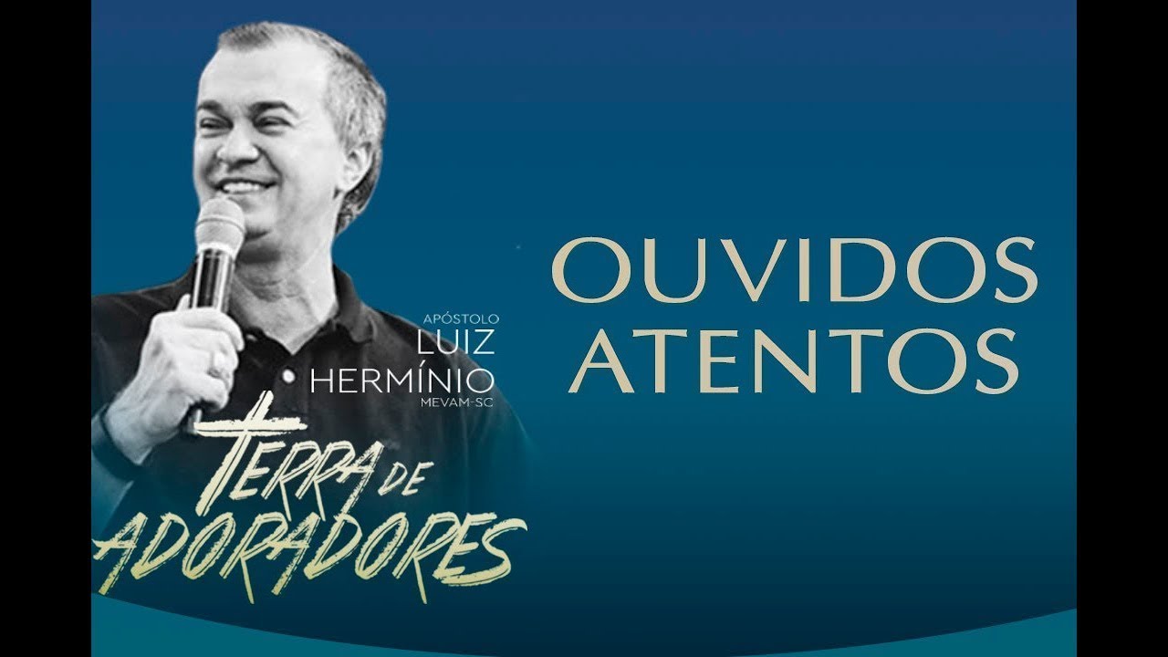 Luiz Hermínio | Ouvidos Atentos