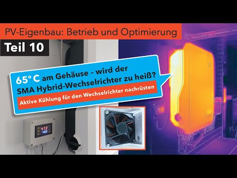 Retrofitting active cooling to the SMA hybrid inverter, 65°C on the casing – is the inverter gett...
