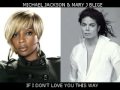 Michael Jackson & Mary J Blige - If I Don't Love You This Way - Jody de Vos Michael Jackson & Mary J Blige - If I Don't Love You This Way