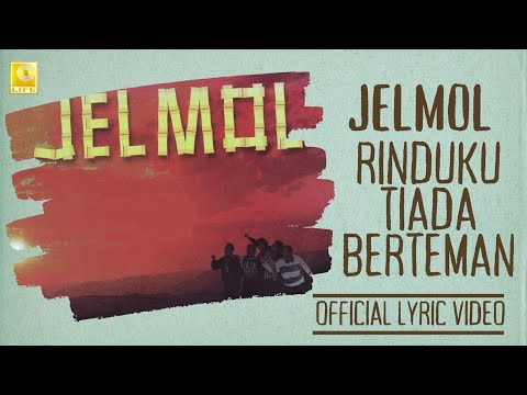 Jelmol - Rinduku Tiada Berteman (Official Lyric Video)