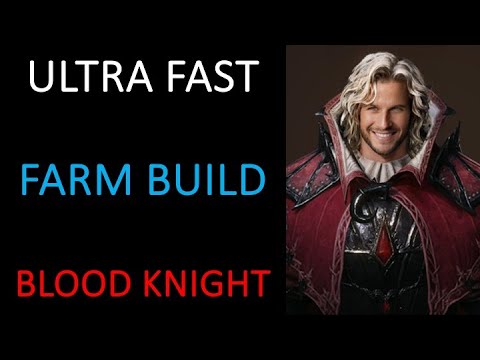 Blood Knight build for ultra fast farming (Build, breakdown and gameplay)