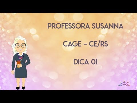 Professora Susanna - Dica 01 Cage-CE/RS