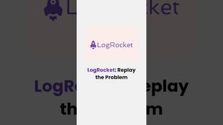 What is LogRocket