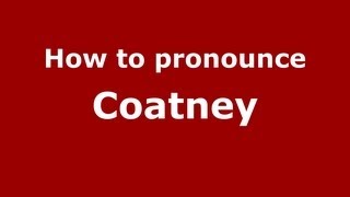 How to pronounce Coatney