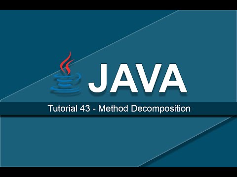 Java Tutorials - 43 Method Decomposition