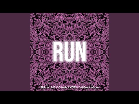 Run (feat. Lydie & DatBreddaDom)