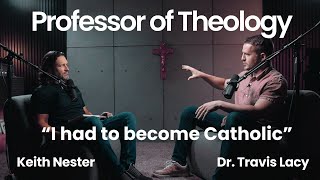 Dr. Travis Lacy's Catholic Conversion