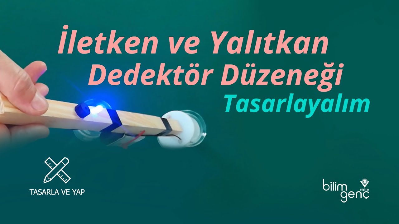 İletken-Yalıtkan Dedektörü Tasarlıyoruz!