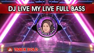 Download lagu DJ LIVE MY LIVE FULL BASS TIKTOK 2022 mp3
