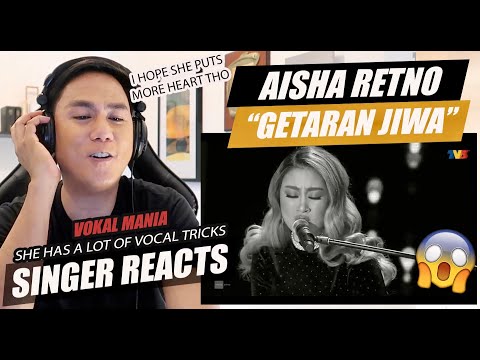 SINGER REACTS to Getaran Jiwa - Aisha Retno | Vokal Mania (2020)