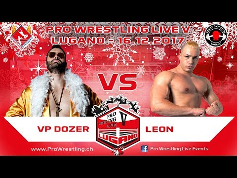 VP Dozer vs Leon - Pro Wrestling Live Lugano V - 16.12.2017