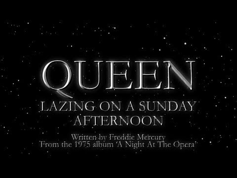 Queen - Lazing On A Sunday Afternoon (Official Lyric Video)