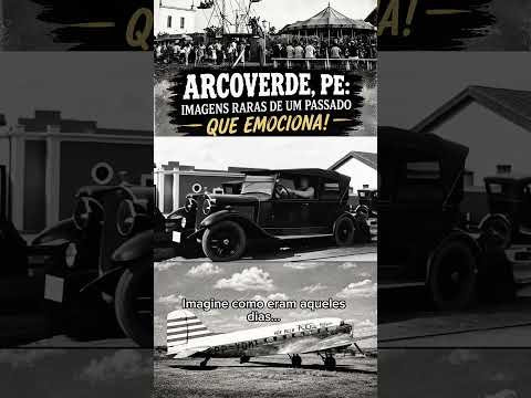 ARCOVERDE, PE: IMAGENS RARAS DE UM PASSADO QUE EMOCIONA! #arcoverdepernambuco #nordeste
