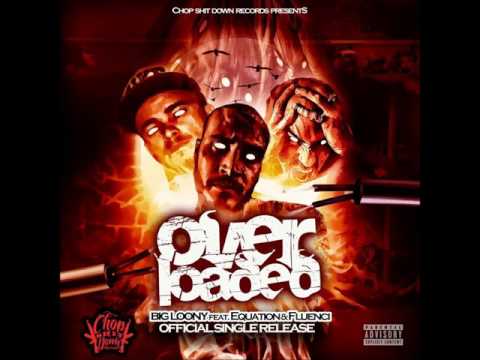 Big loony feat Fluenci ,Equation - Over Load