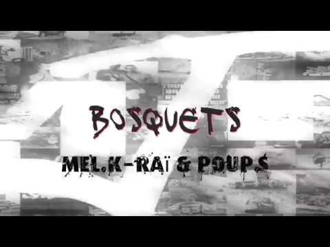 Mel.K Raï & Poup's - Bosquets (audio officiel) rap français