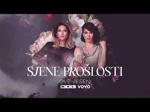 SJENE PROŠLOSTI | Nova sezona serije 'Sjene prošlosti' ove jeseni stiže na Voyo i RTL.