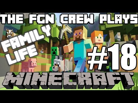 The FGN Crew Plays: Minecraft Family Life #18 - Obsidian Mine Shaft (PC)