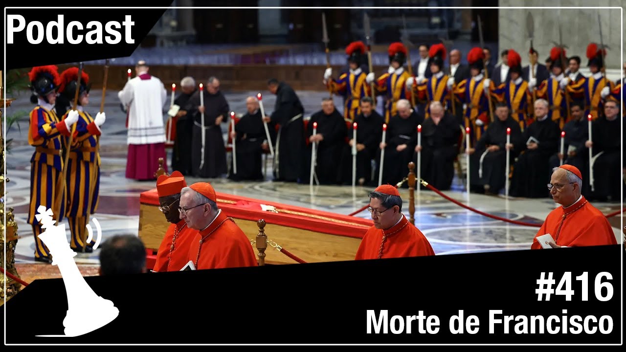 Xadrez Verbal Podcast #416 - Morte de Francisco