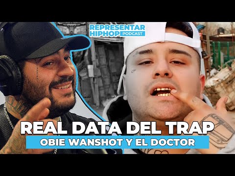 TRAP ARGENTINO con Obie Wanshot y El Doctor | REPRESENTAR HIPHOP PODCAST