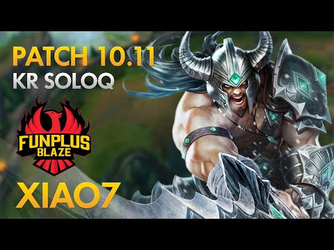 FunPlus Phoenix Blaze Xiao7 - Top Lane: Tryndamere vs Fiora - KDA 10/2/3