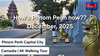How's the situation of Phnom Penh now?? | Cambodia | 4K Walking