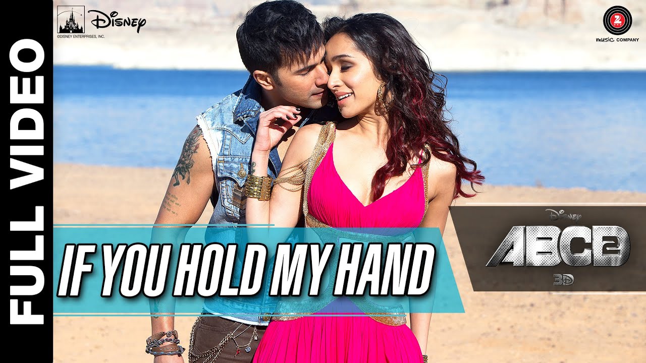 If You Hold My Hand Lyrics | ABCD –  2 | Benny Dayal | Sachin Jigar