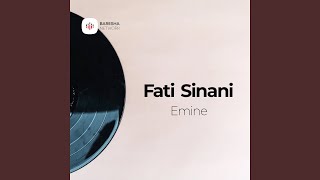 Fati Sinani - Emine