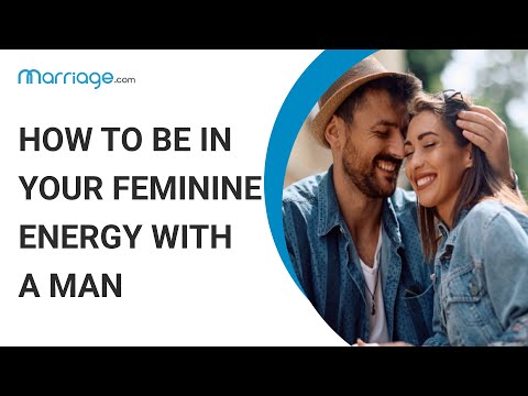How to Embrace Your Feminine Energy with a Man