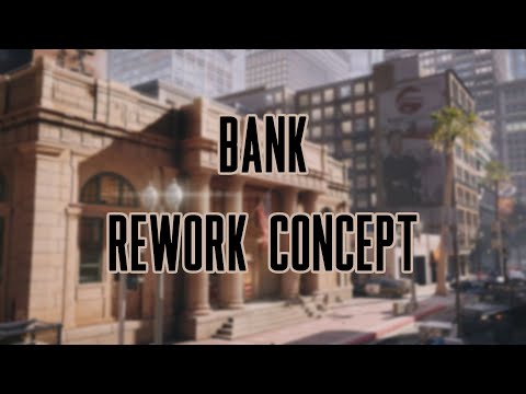 BANK REWORK! Rainbow Six Siege Concept (Pre Crystal Guard)