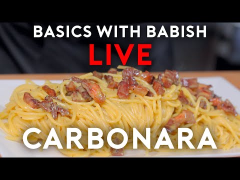 Carbonara Basics With Babish Live