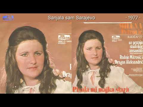 Milena Petrovic - Sanjala sam Sarajevo - (Audio 1977)