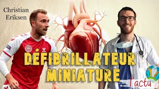 OPÉRÉ D’UN DÉFIBRILLATEUR APRÈS SON ARRÊT CARDIAQUE  (Eriksen rejouera t-il au football )